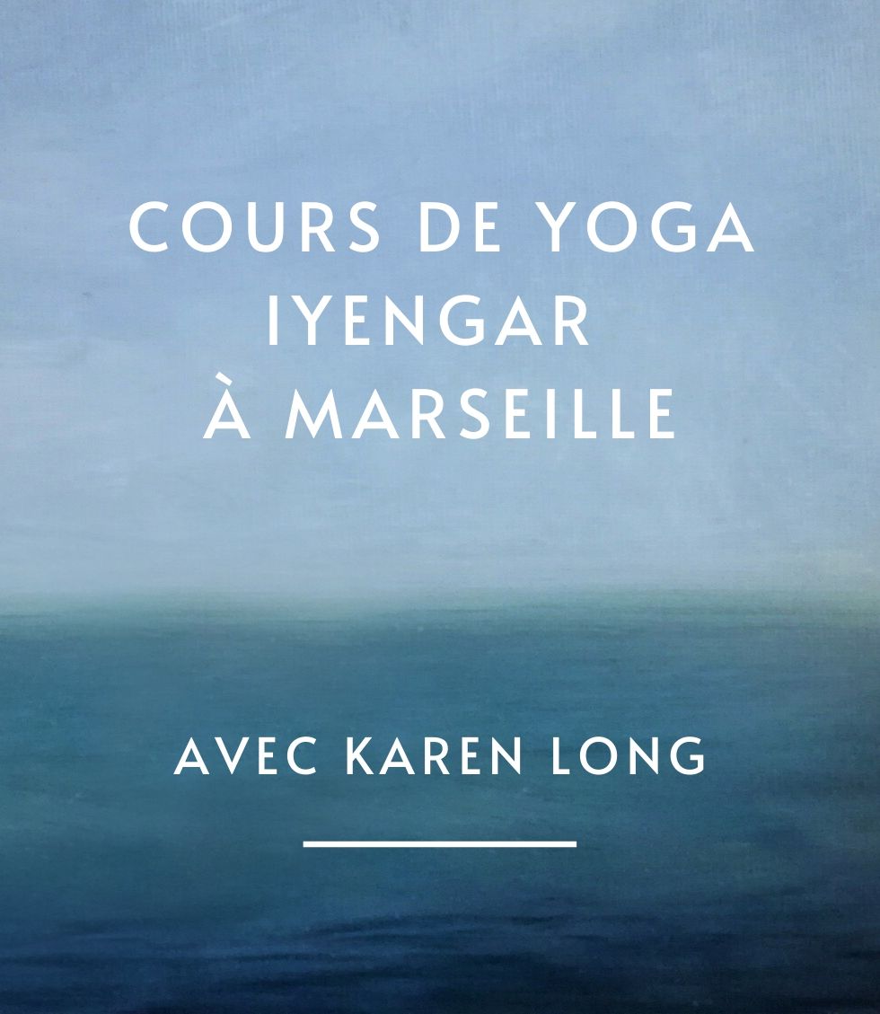 Cours de yoga Iyengar à Marseille avec Karen Long